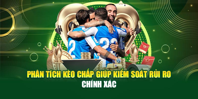 Kèo Handicap hấp dẫn, chơi thông minh lời bền lâu